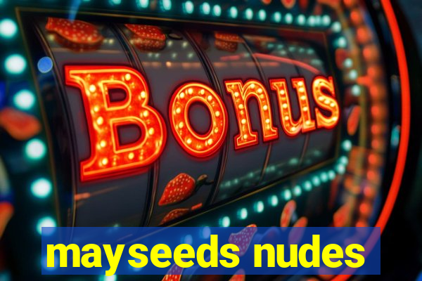 mayseeds nudes