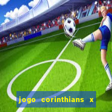 jogo corinthians x fortaleza ao vivo gratis