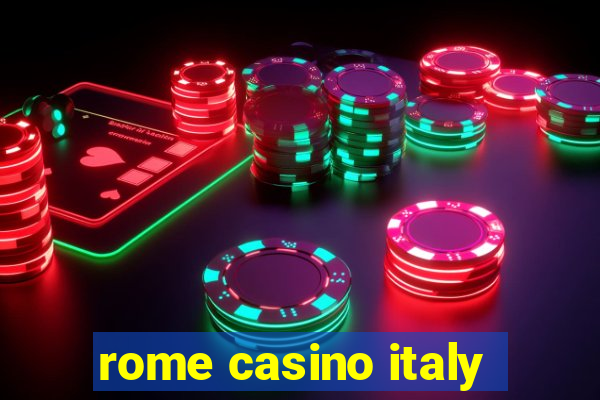 rome casino italy