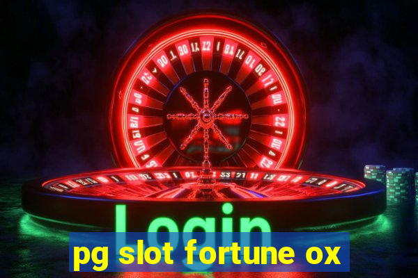 pg slot fortune ox