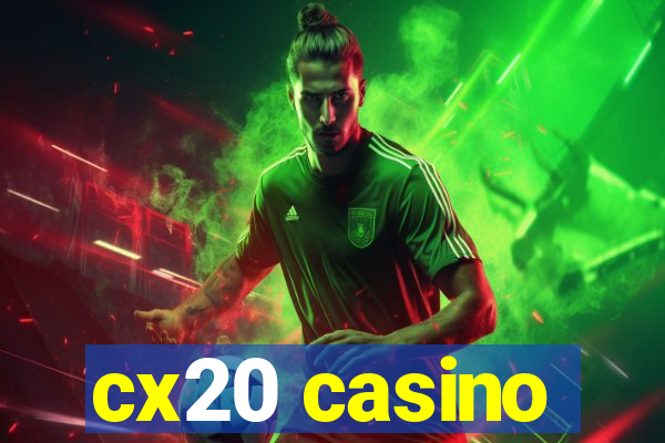 cx20 casino