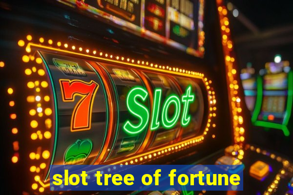 slot tree of fortune