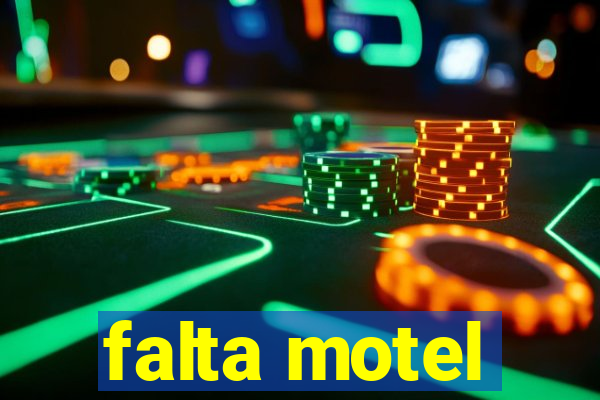 falta motel