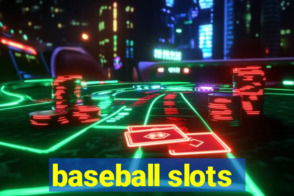 baseball slots