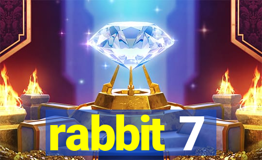 rabbit 7