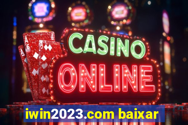 iwin2023.com baixar