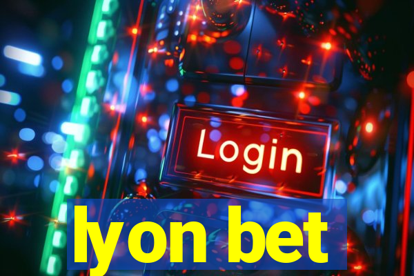 lyon bet