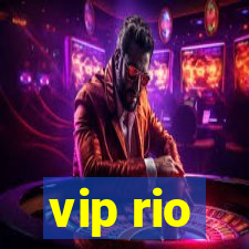 vip rio