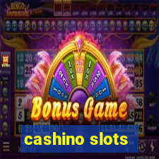 cashino slots