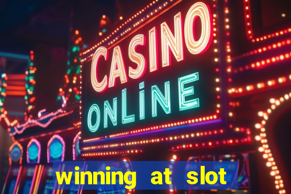 winning at slot machines in casinos