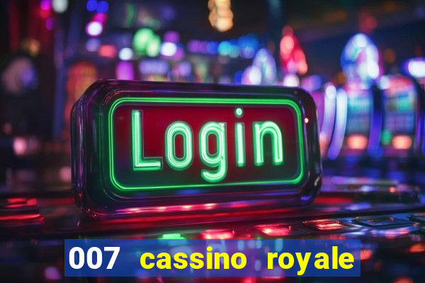 007 cassino royale rede canais