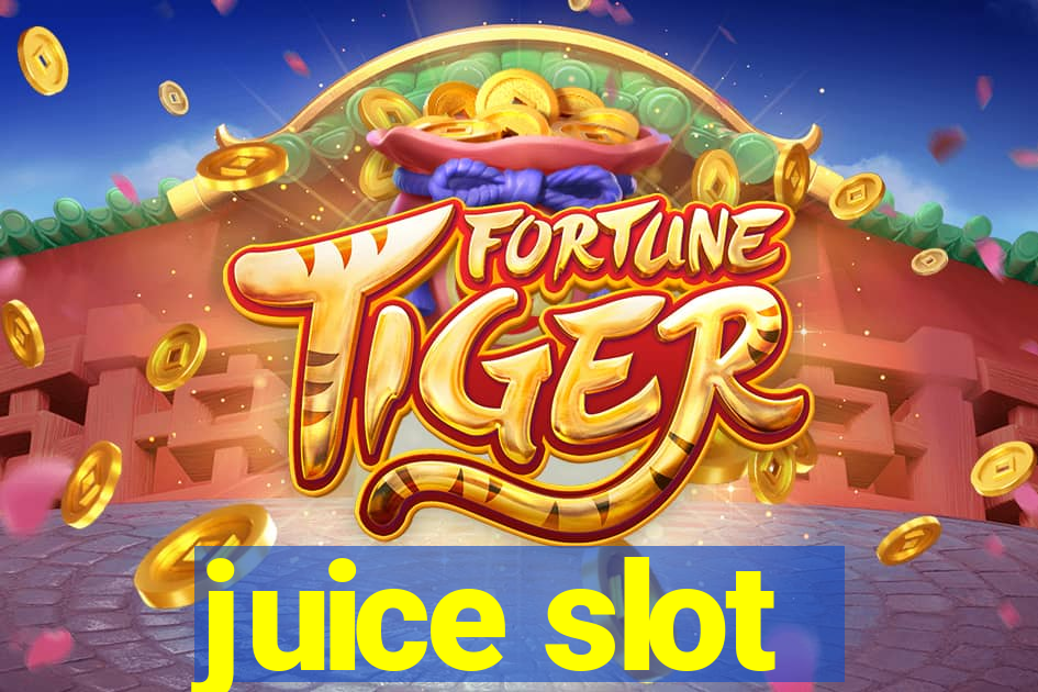 juice slot