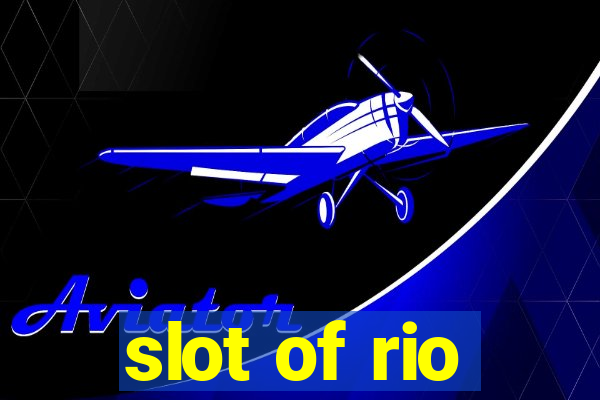 slot of rio