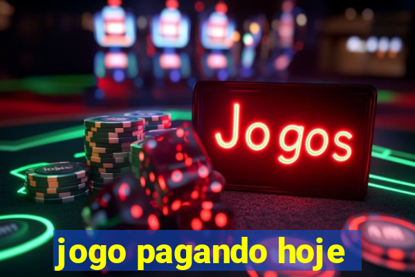 jogo pagando hoje