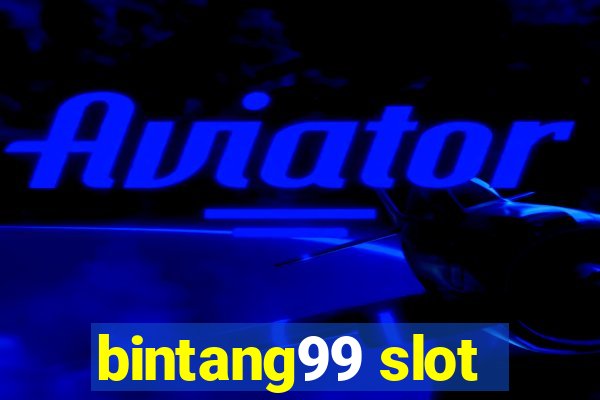 bintang99 slot