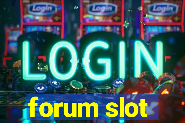 forum slot