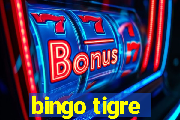 bingo tigre