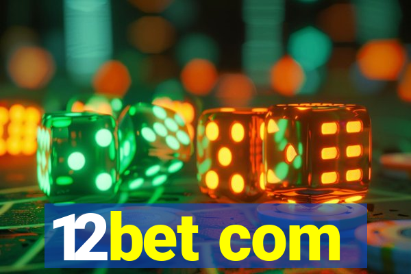 12bet com