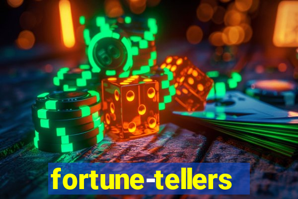 fortune-tellers