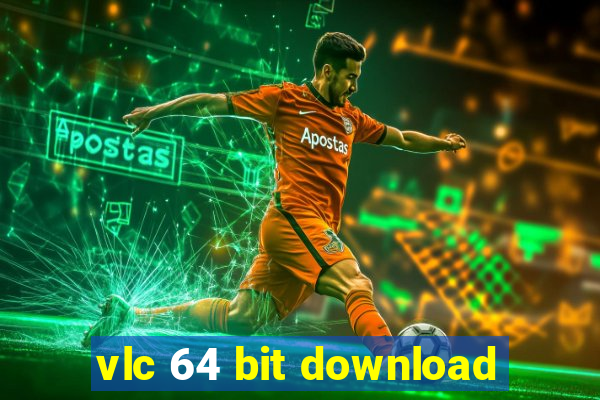 vlc 64 bit download