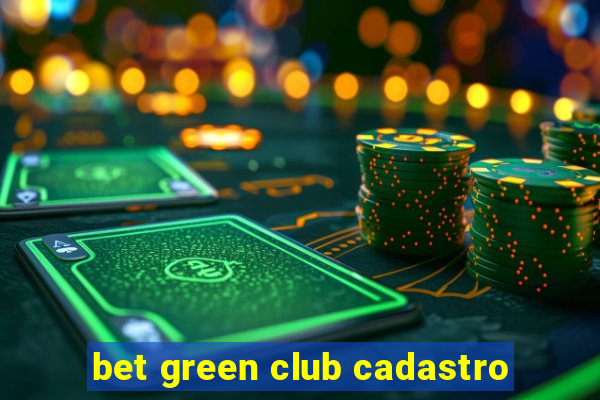 bet green club cadastro