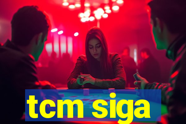 tcm siga