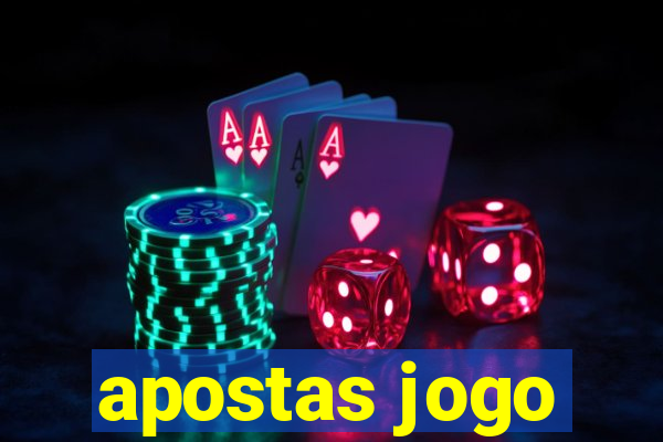 apostas jogo