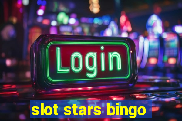 slot stars bingo