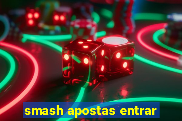 smash apostas entrar