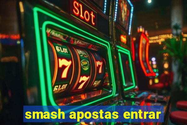 smash apostas entrar