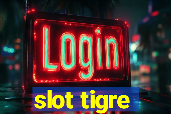 slot tigre