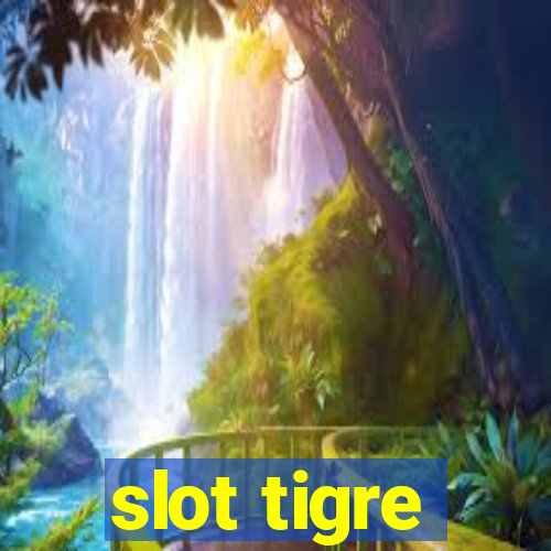 slot tigre