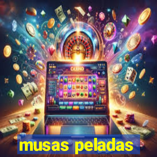 musas peladas