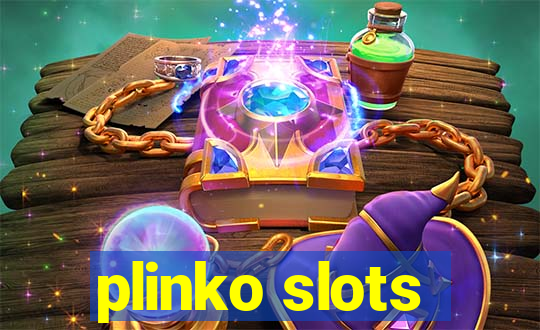 plinko slots