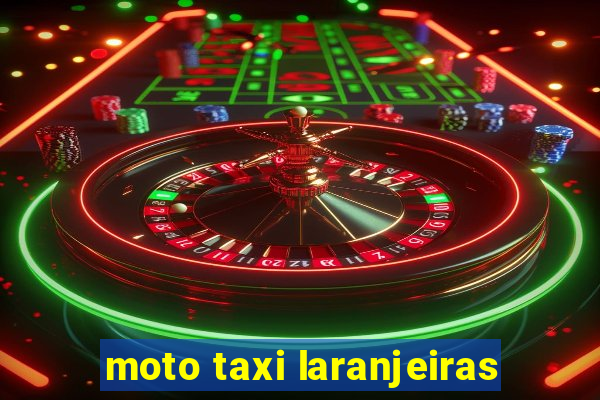 moto taxi laranjeiras