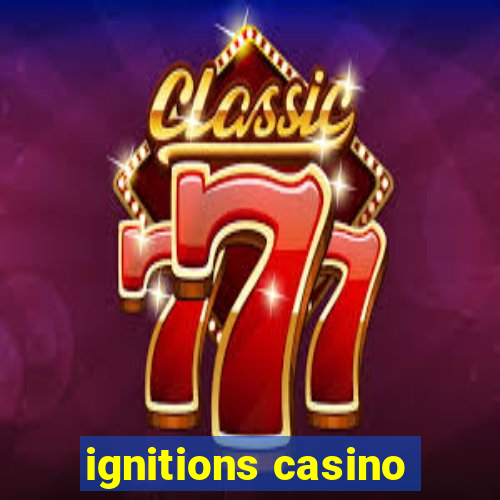 ignitions casino