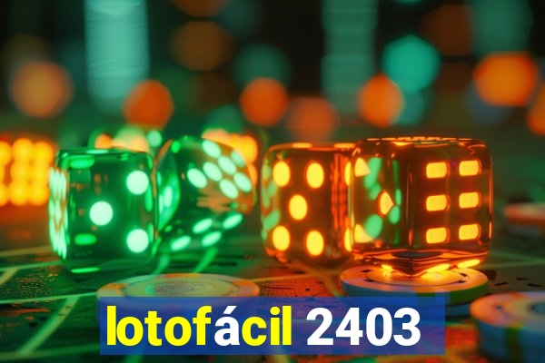 lotofácil 2403