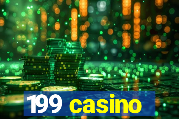 199 casino