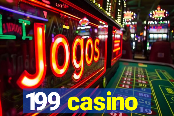 199 casino