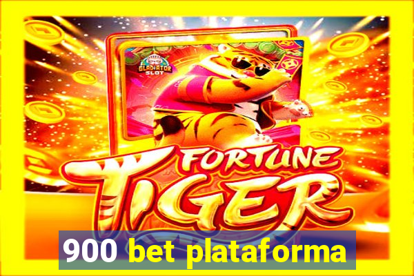 900 bet plataforma