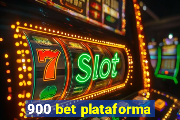 900 bet plataforma