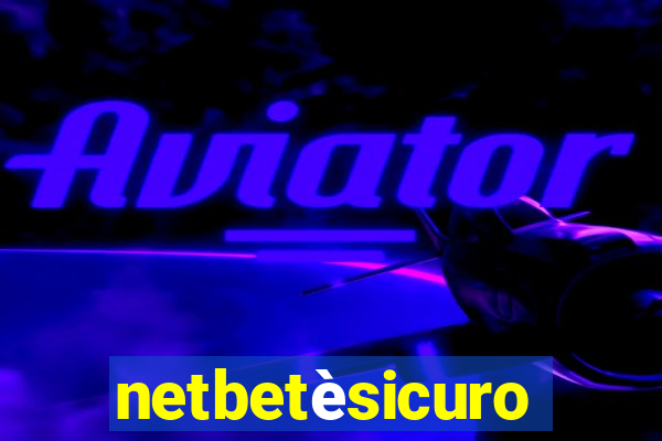 netbetèsicuro