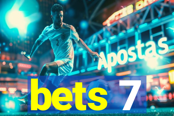 bets 7