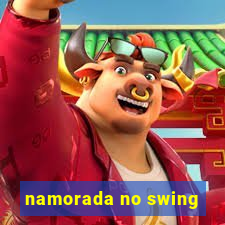 namorada no swing