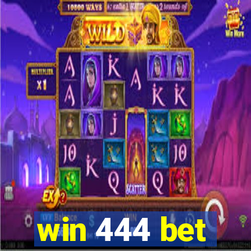 win 444 bet