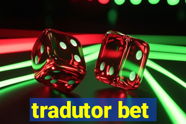 tradutor bet