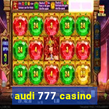 audi 777 casino