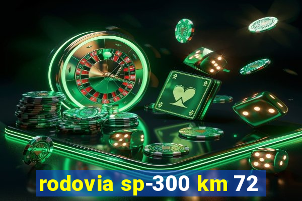 rodovia sp-300 km 72