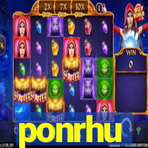 ponrhu