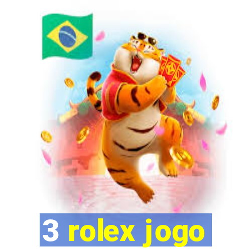 3 rolex jogo